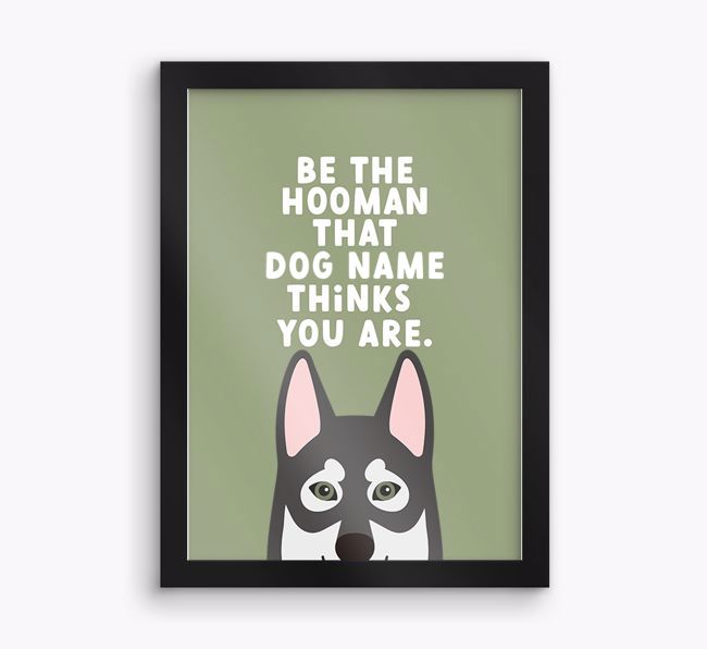 Be The Hooman: Personalised {breedFullName} Framed Print